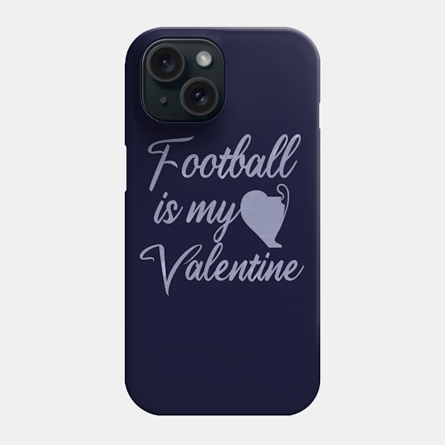 Football is my valentine . Phone Case by Barotel34