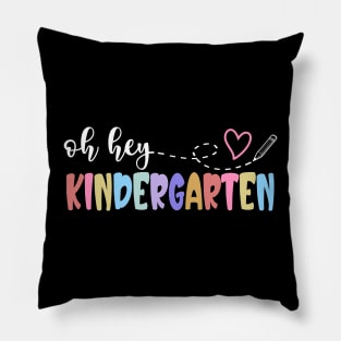 Oh Hey Kindergarten Back To School Teachers Women Student Pillow