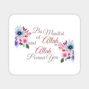 Be Mindful of Allah and Allah Will Protect You Magnet