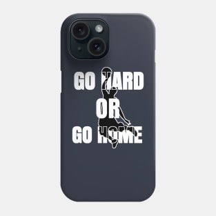 GO HARD OR HOME Phone Case