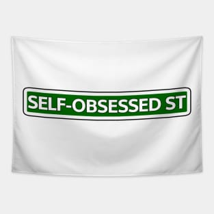 Self-obsessed St Street Sign Tapestry