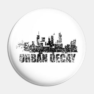 Grunge Urban Decay Contemporary Design Pin