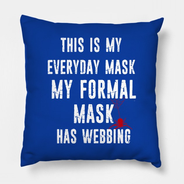 My Everyday Mask Pillow by UnOfficialThreads