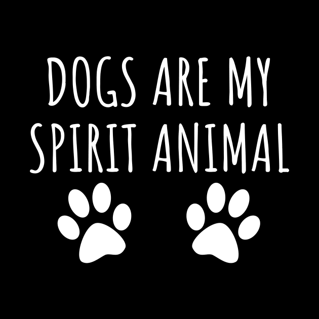 Dogs are my spirit animal by LunaMay