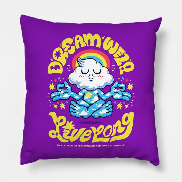 Dream Well, Live Long - Purple Version Pillow by WholesomeManifest