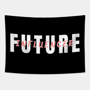 "Future Influencer" T-Shirt - Perfect for Aspiring Content Creators & YouTubers Tapestry