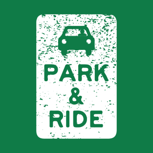 Park & Ride T-Shirt