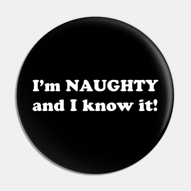 I'm naughty and I know it! Pin by robertkask