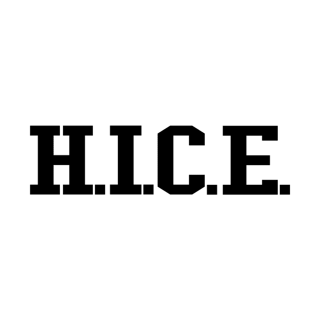 H.I.C.E. (black text) by ACE5Handbook