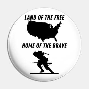 Land of the free, Home of the Brave Design Pin