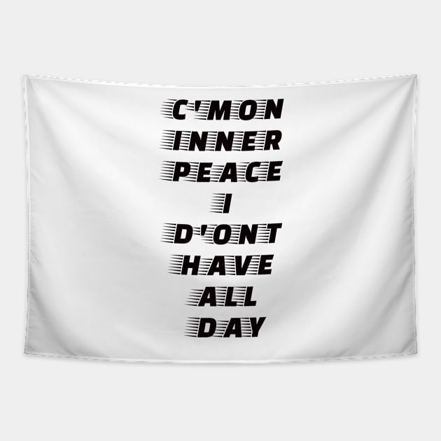 Funny Quotes Tapestry by Nikisha