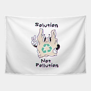 Solution Not Pollution Tapestry