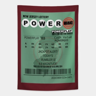 04-05-2024 Earthquake NJ Power Quake Lottery Ticket Tapestry