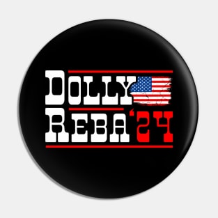 Dolly Reba 2024 For President Funny election Pin