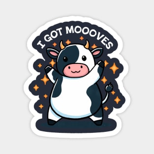 I got Moooves Magnet