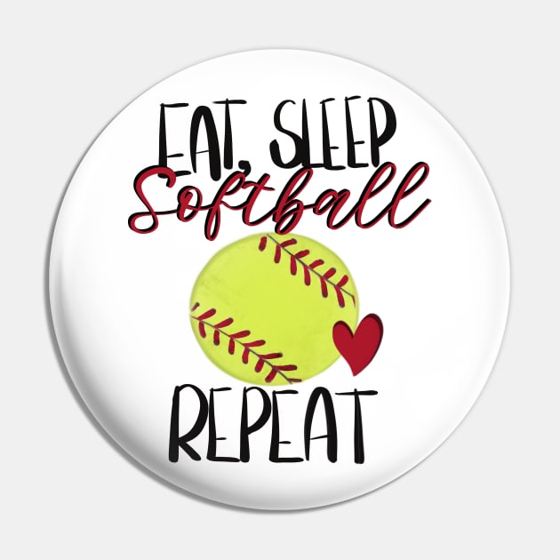 Eat, Sleep, Softball Repeat Design Pin by Sheila’s Studio