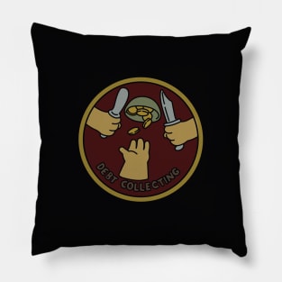 Debt Collecting Scouts Badge Pillow