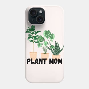 Plant Mom Phone Case