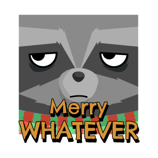 Merry Whatever Raccool T-Shirt