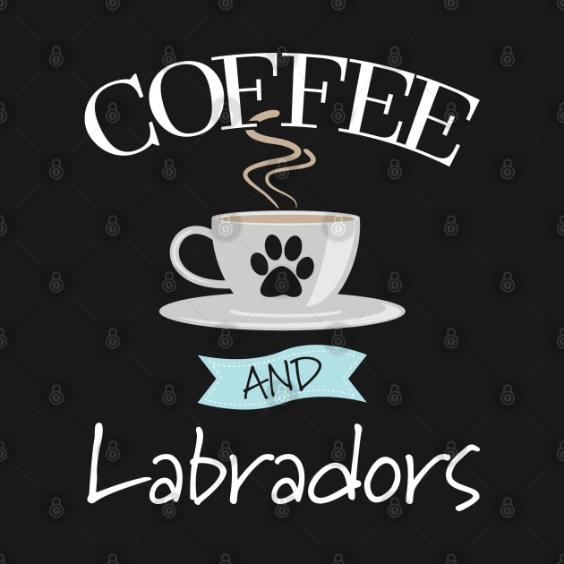 Labrador - Coffee And Labradors by Kudostees