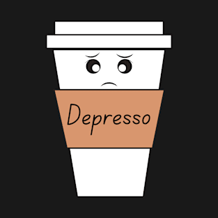 Depresso - Cup T-Shirt