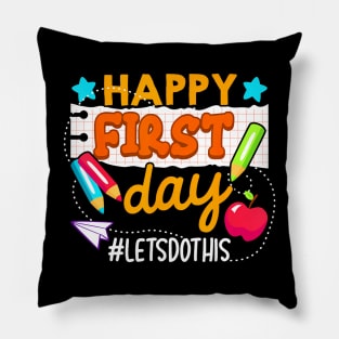 First Day Let's Do This  Back To School Teacher Pillow