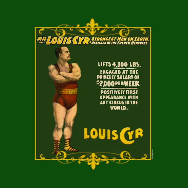 Louis Cyr Circus Poster by Scarebaby