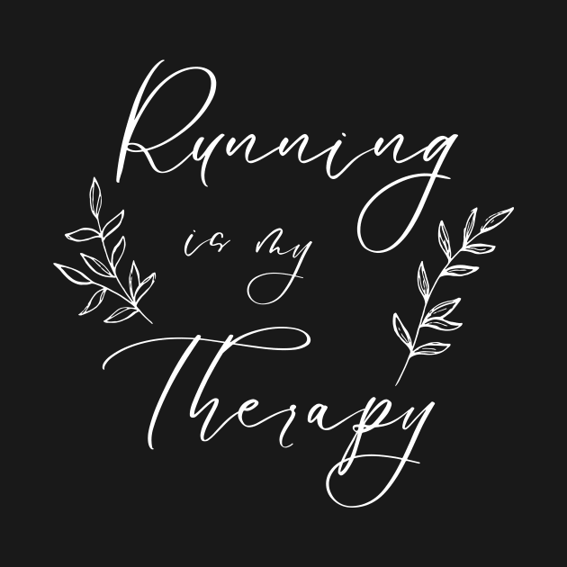 Running is my therapy by CosmicCrafter