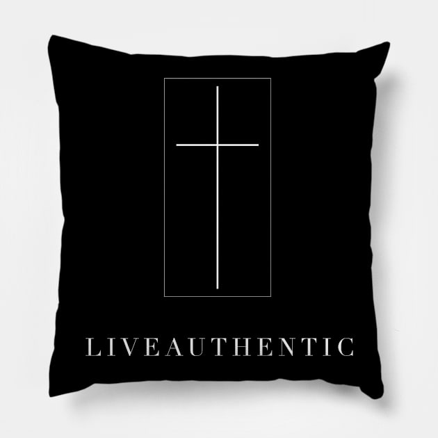 LIVE AUTHENTIC CROSS Pillow by Thrive_rlms