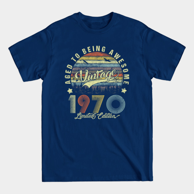 Disover Vintage 1970 Limited Edition Mens Womens 50th Birthday - Vintage 1970 Limited Edition Mens Women - T-Shirt