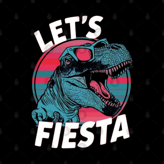 "Let's Fiesta" Cinco de Mayo Dino sunglasses Shirt by AIEvolution
