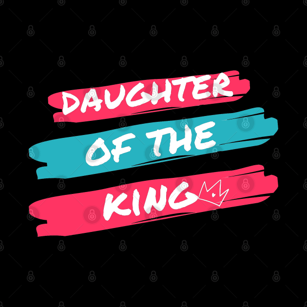 Daughter Of The King | Faith Women by Happy - Design