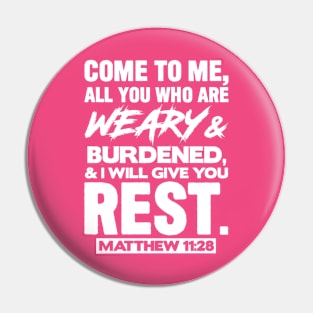 Matthew 11:28 Come to Me Pin