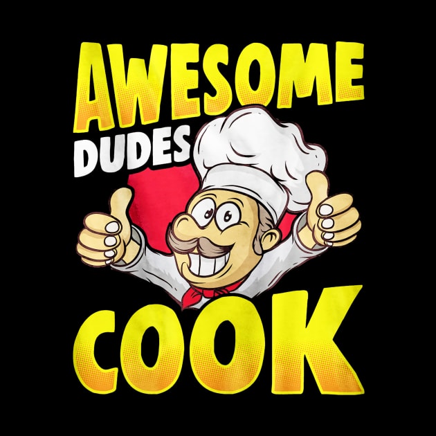 Awesome Dudes Cook by toiletpaper_shortage