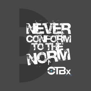 Never Conform to the Norm T-Shirt