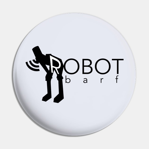 RobotBarf Logo Pin by RobotBarf