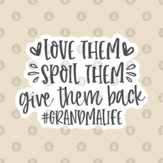 Love Them Spoil Them Give Them Back by nour-trend