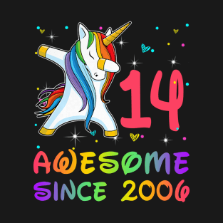 Awesome Since 2006 Birthday Unicorn Dabbing Gift 14 Years Old T-Shirt