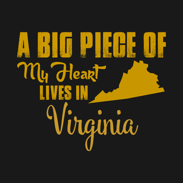 A Big Piece Of My Heart Lives In Virginia by bestsellingshirts