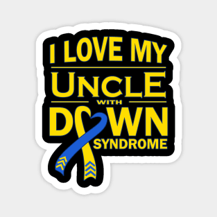 I Love My Uncle with Down Syndrome Magnet