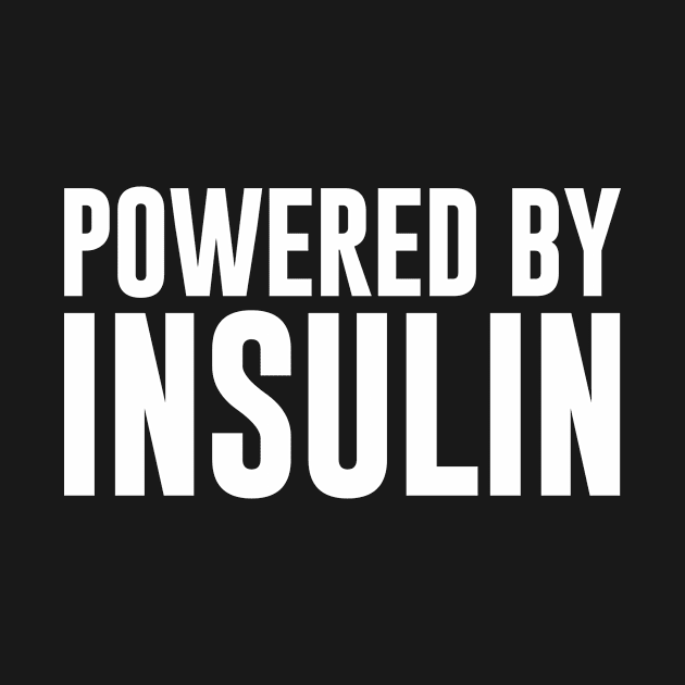 Powered By Insulin by redsoldesign