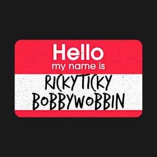 Impractical Jokers - Name Game - Rickyticky Bobbywobbin T-Shirt