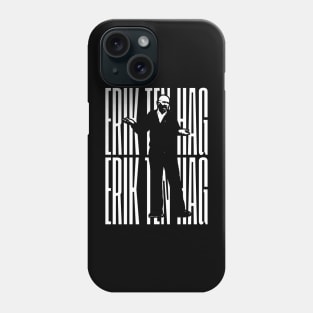 erik ten hag Phone Case