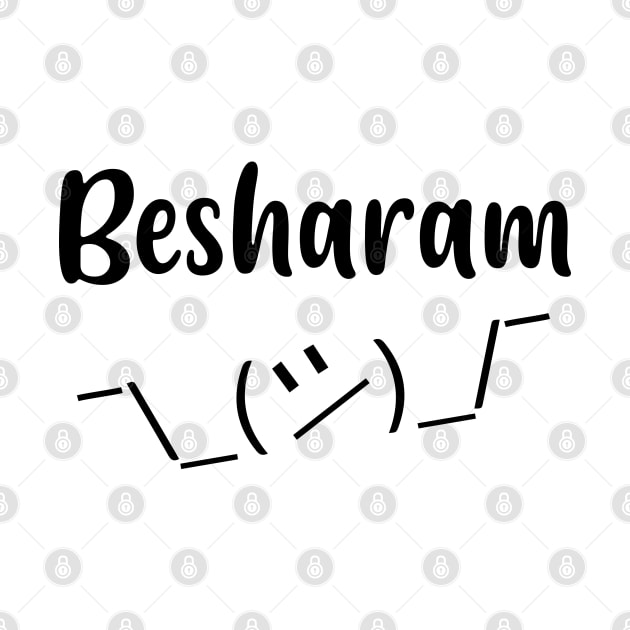 Besharam Hindi Saying or Slogan Meme by alltheprints