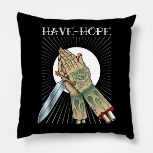 Have Hope Tattoo Pillow