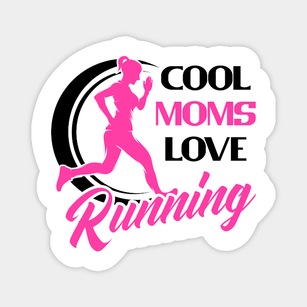 Cool Moms Mothers Running Runner Jogging Ladies Magnet by Foxxy Merch