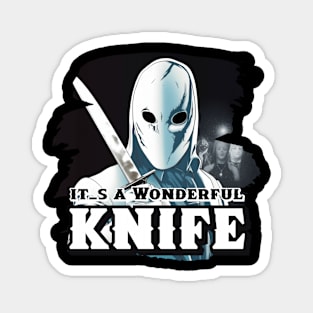 It's a Wonderful KNIFE Magnet