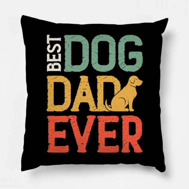 best dog dad ever Pillow by ZENAMAY