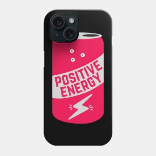 Positive Energy Drink Phone Case