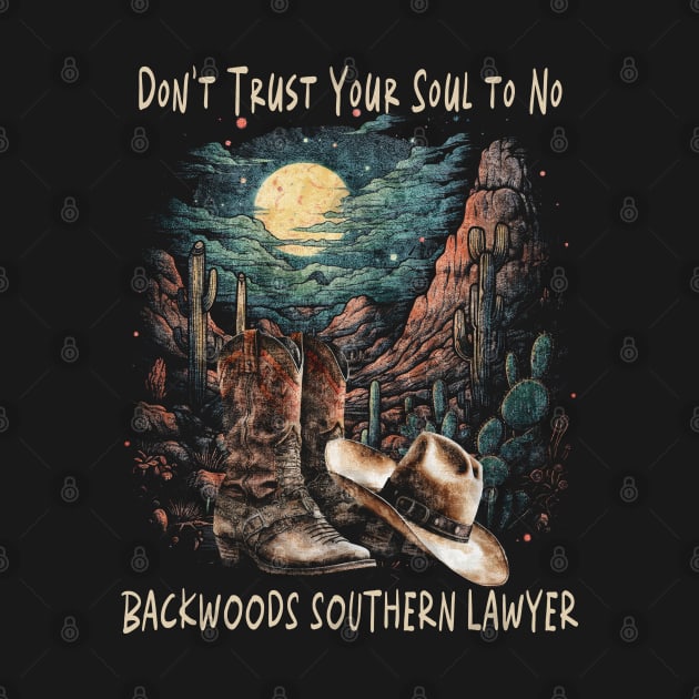 Funny Gift Boys Girls Don't Trust Your Soul To No Backwoods by DesignDRart